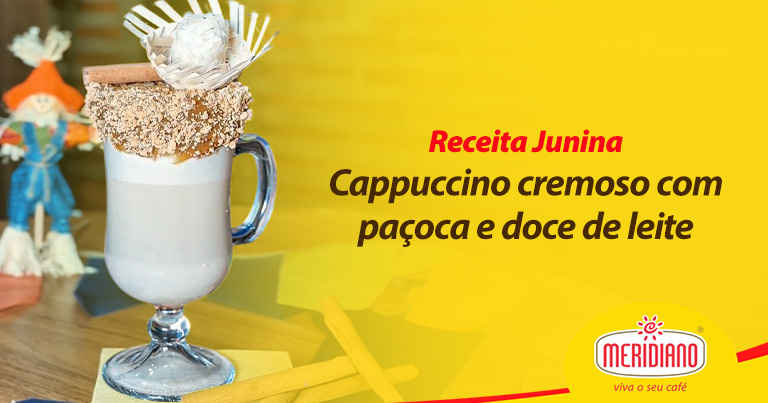 c9 0001 26g receita junina blog Receita junina: prepare um cappuccino supercremoso com gostinho de São João